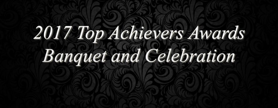 2017 Top Achievers Awards Banquet